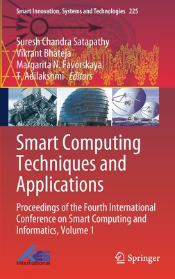 Smart Computing Techniques and Applications: Proceedings of the Fourth International Conference on Smart Computing and Informatics, Volume 1