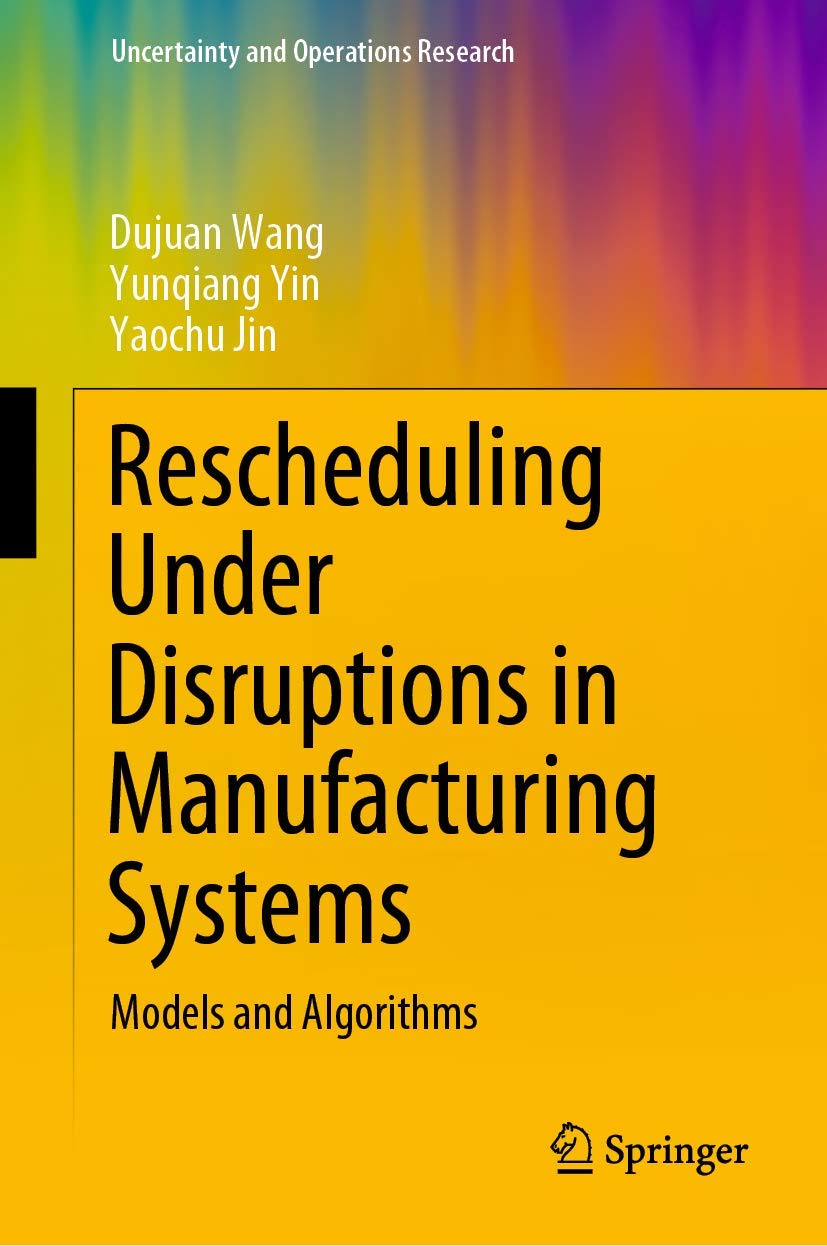 Full size book cover of Rescheduling Under Disruptions in Manufacturing Systems: Models and Algorithms}