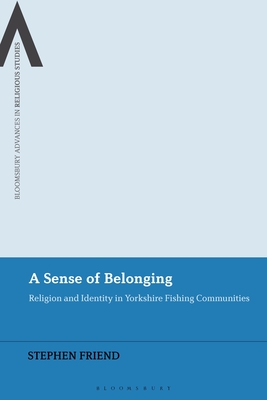 Full size book cover of Sense of Belonging, A: Religion and Identity in British Fishing Communities}