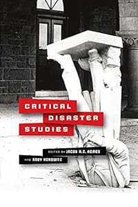 Critical Disaster Studies