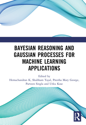 Full size book cover of Bayesian Reasoning and Gaussian Processes for Machine Learning Applications}