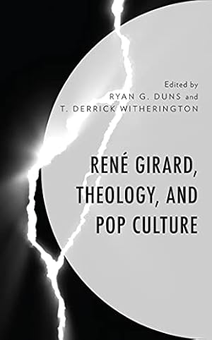 René Girard, Theology, and Pop Culture