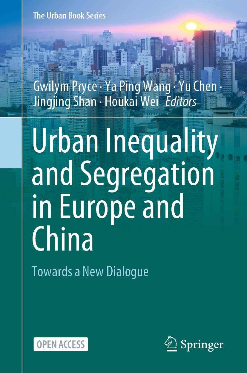 Full size book cover of Urban Inequality and Segregation in Europe and China: Towards a New Dialogue}