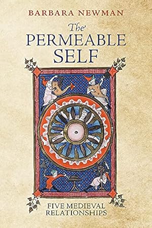 The Permeable Self: Five Medieval Relationships