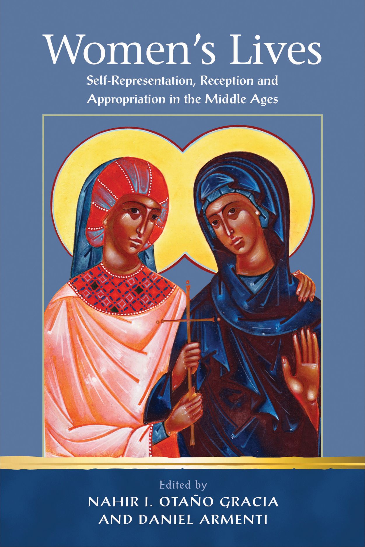 Full size book cover of Women’s Lives: Self-Representation, Reception and Appropriation in the Middle Ages}