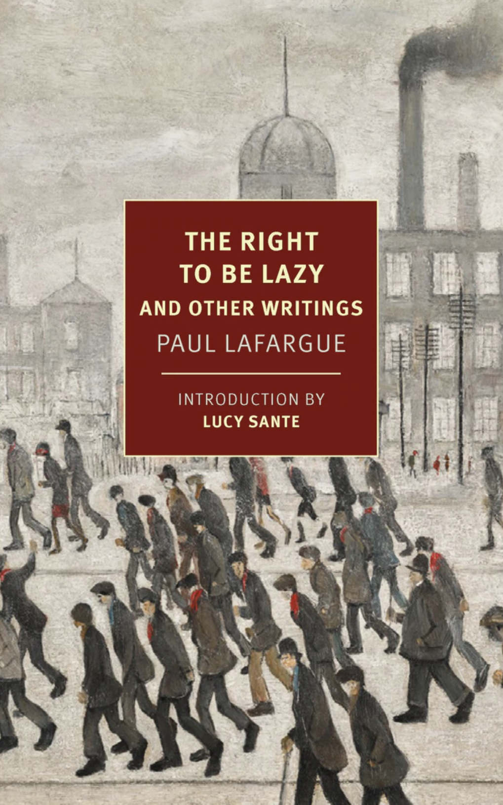 Full size book cover of The Right To Be Lazy and Other Writings}