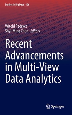 Recent Advancements in Multi-View Data Analytics