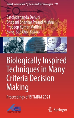 Biologically Inspired Techniques in Many Criteria Decision Making: Proceedings of BITMDM 2021