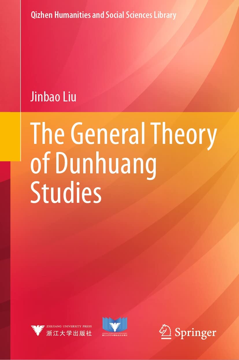 Full size book cover of The General Theory of Dunhuang Studies}