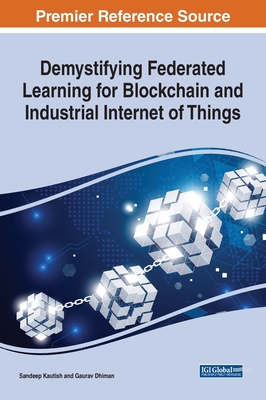 Full size book cover of Demystifying Federated Learning for Blockchain and Industrial Internet of Things}