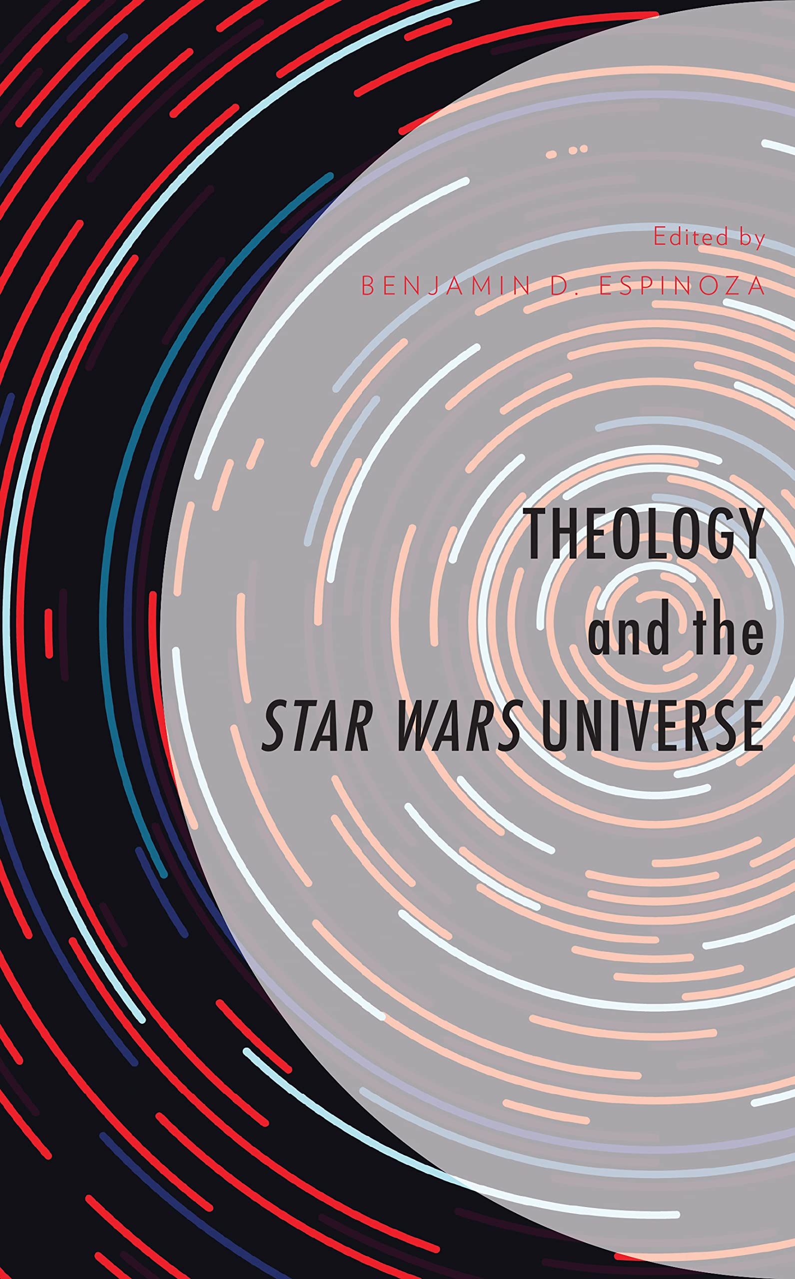 Full size book cover of Theology and the Star Wars Universe}