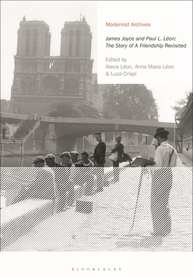 Full size book cover of 'James Joyce and Paul L. Léon: The Story of a Friendship' Revisited}