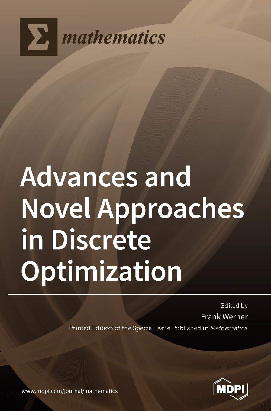 Full size book cover of Advances and Novel Approaches in Discrete Optimization}