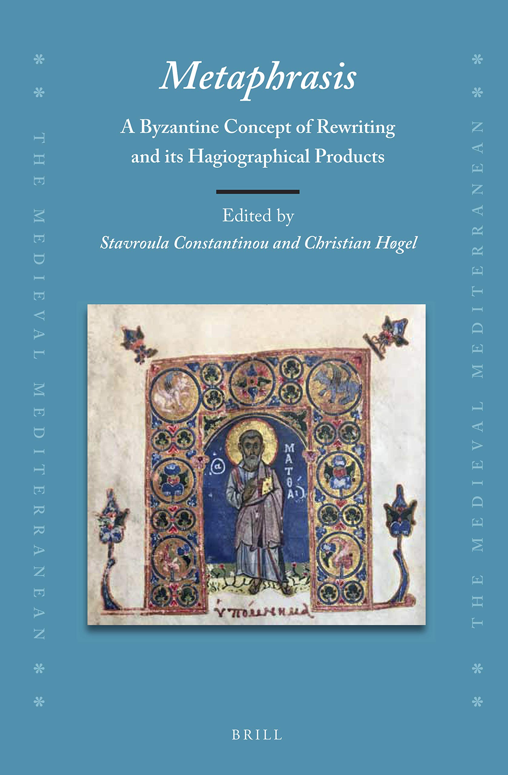 Full size book cover of Metaphrasis:A Byzantine Concept of Rewriting and Its Hagiographical Products}