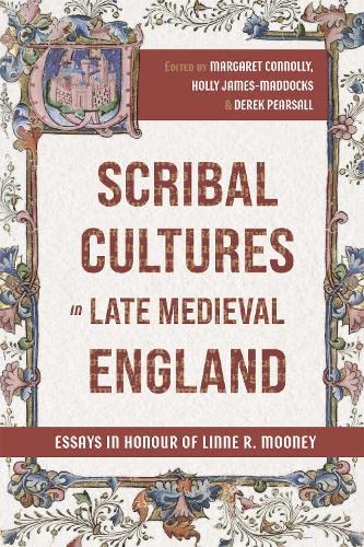 Full size book cover of Scribal Cultures in Late Medieval England: Essays in Honour of Linne R. Mooney (York Manuscript and Early Print Studies, 3)}