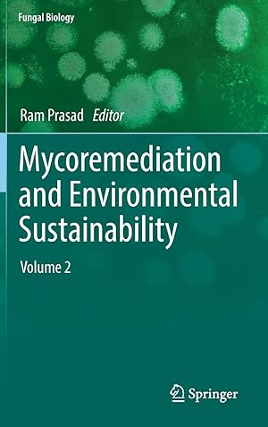 Mycoremediation and Environmental Sustainability: Volume 2