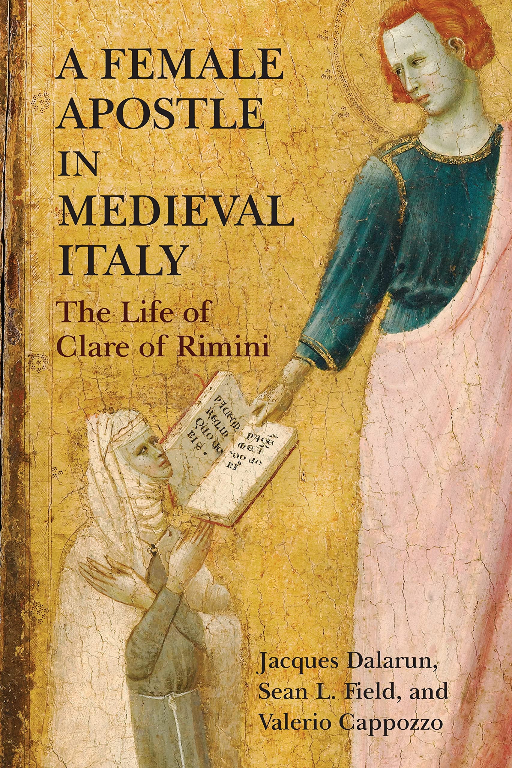 Full size book cover of A Female Apostle in Medieval Italy: The Life of Clare of Rimini}