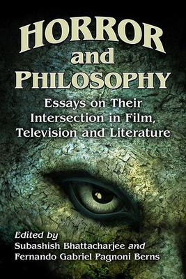 Full size book cover of Horror and Philosophy: Essays on Their Intersection in Film, Television and Literature}