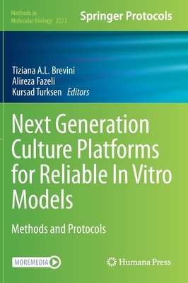 Next Generation Culture Platforms for Reliable In Vitro Models: Methods and Protocols