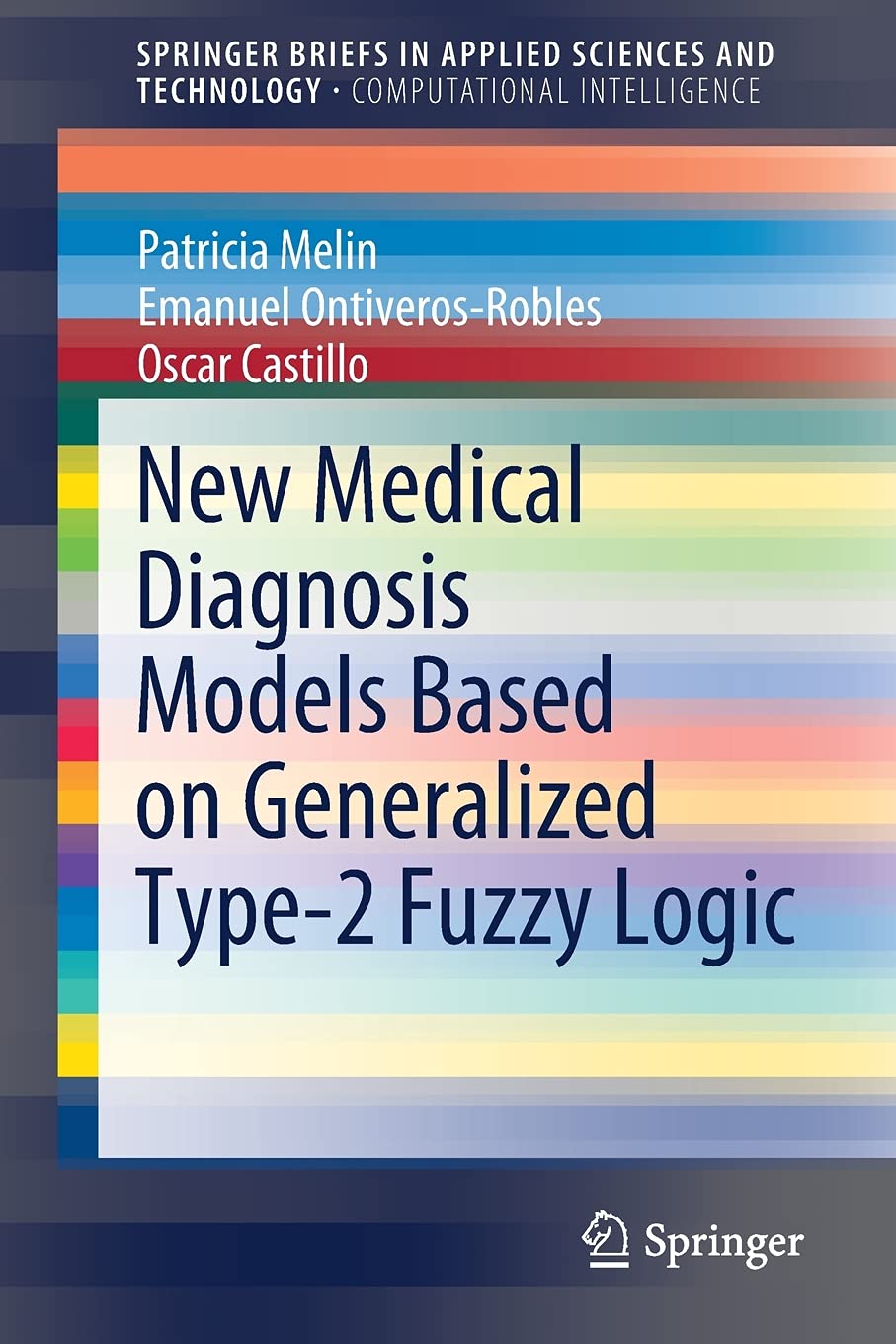 Full size book cover of New Medical Diagnosis Models Based on Generalized Type-2 Fuzzy Logic}