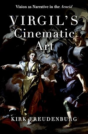 Virgil's Cinematic Art: Vision as Narrative in the Aeneid