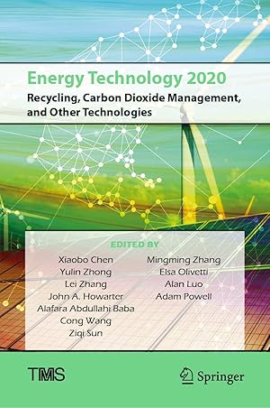 Energy Technology 2020: Recycling, Carbon Dioxide Management, and Other Technologies