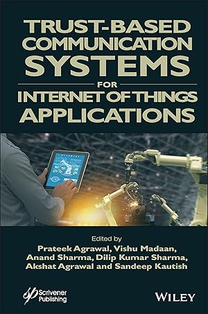 Trust-Based Communication Systems for Internet of Things Applications