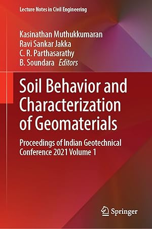 Soil Behavior and Characterization of Geomaterials: Proceedings of Indian Geotechnical Conference 2021 Volume 1