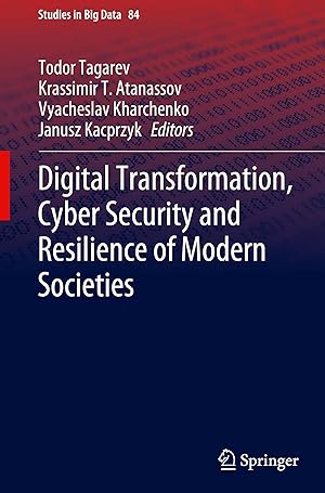 Digital Transformation, Cyber Security and Resilience of Modern Societies