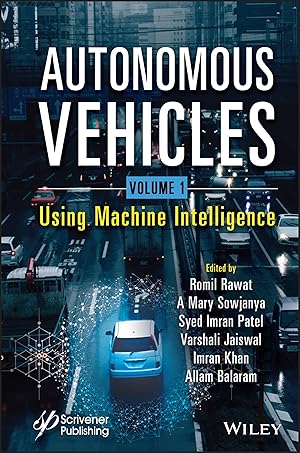 Autonomous Vehicles, Volume 1: Using Machine Intelligence