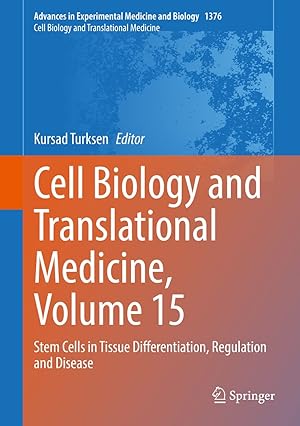 Cell Biology and Translational Medicine, Volume 15: Stem Cells in Tissue Differentiation, Regulation and Disease