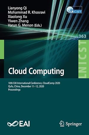 Cloud Computing: 10th EAI International Conference, CloudComp 2020, Qufu, China, December 11-12, 2020, Proceedings