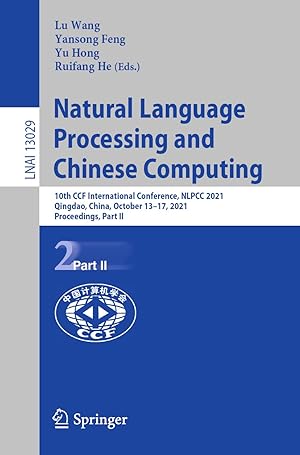 Natural Language Processing and Chinese Computing: 10th CCF International Conference, NLPCC 2021, Qingdao, China, October 13–17, 2021, Proceedings, Part II