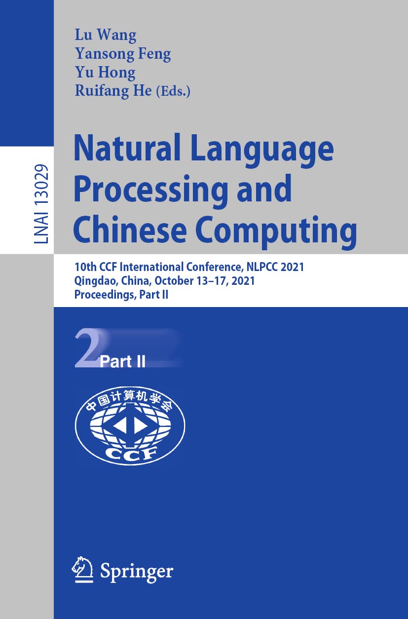 Full size book cover of Natural Language Processing and Chinese Computing: 10th CCF International Conference, NLPCC 2021, Qingdao, China, October 13–17, 2021, Proceedings, Part II}