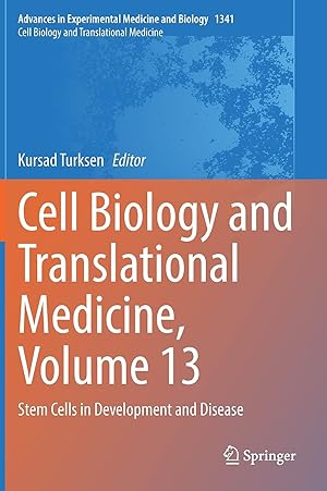 Cell Biology and Translational Medicine, Volume 13: Stem Cells in Development and Disease