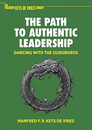 The Path to Authentic Leadership: Dancing with the Ouroboros