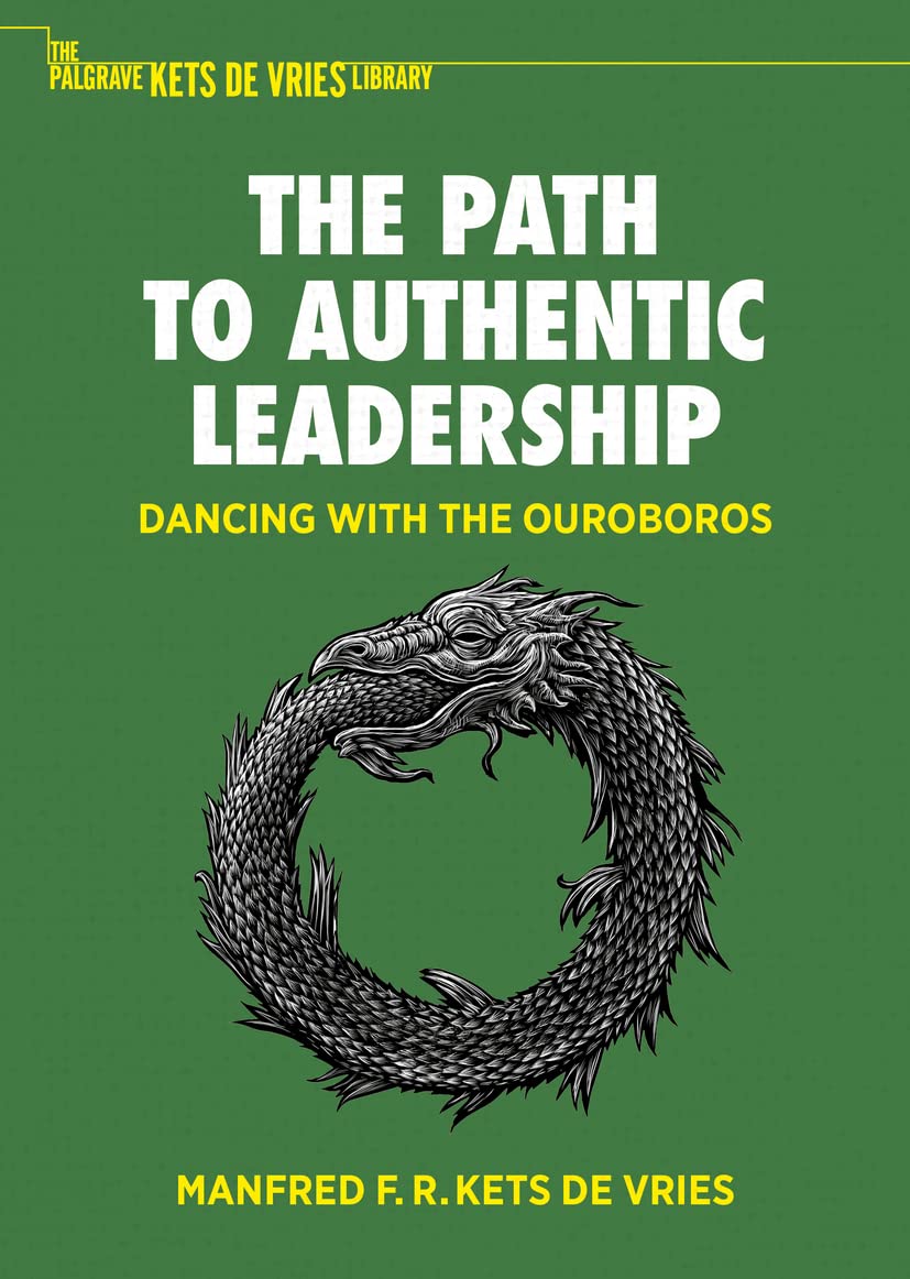 The Path to Authentic Leadership: Dancing with the Ouroboros