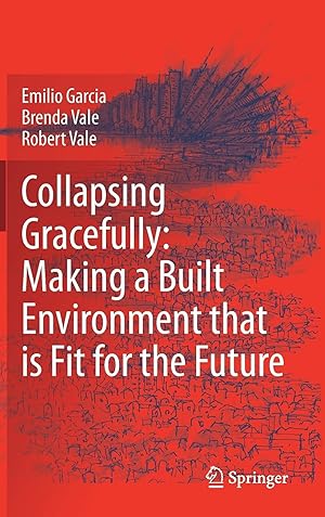 Book cover of Collapsing Gracefully: Making a Built Environment that is Fit for the Future}