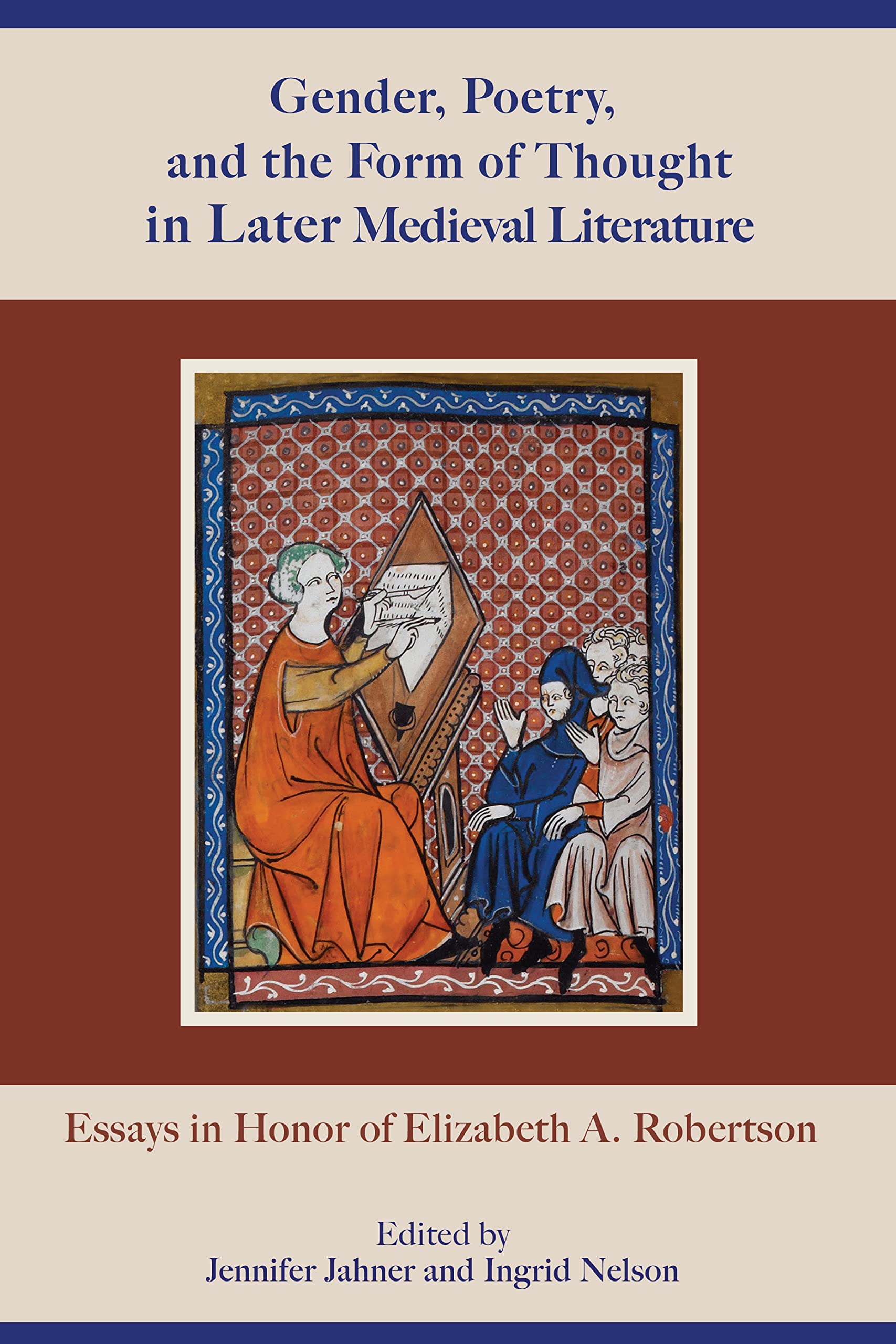 Full size book cover of Gender, Poetry, and the Form of Thought in Later Medieval Literature: Essays in Honor of Elizabeth A. Robertson}