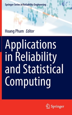 Applications in Reliability and Statistical Computing