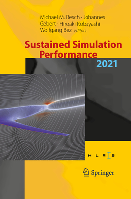 Full size book cover of Sustained Simulation Performance 2021: Proceedings of the Joint Workshop on Sustained Simulation Performance, University of Stuttgart (HLRS) and Tohoku University, 2021}