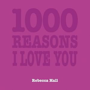 1000 Reasons I Love You