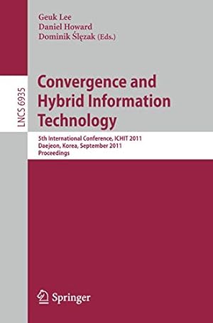 Convergence and Hybrid Information Technology: 5th International Conference, ICHIT 2011, Daejeon, Korea, September 22-24, 2011, Proceedings