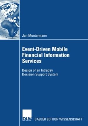 Event-Driven Mobile Financial Information Services: Design of an Intraday Decision Support System