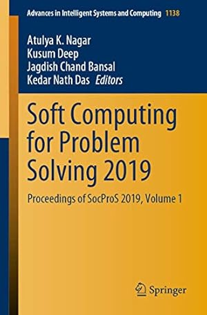 Soft Computing for Problem Solving 2019: Proceedings of SocProS 2019, Volume 1