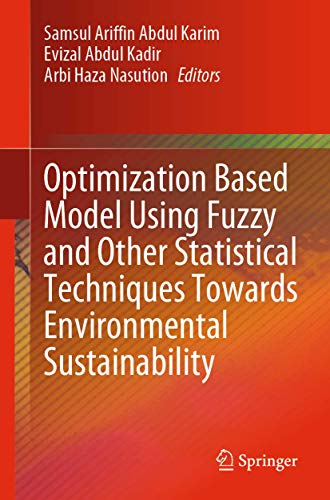 Full size book cover of Optimization Based Model Using Fuzzy and Other Statistical Techniques Towards Environmental Sustainability}