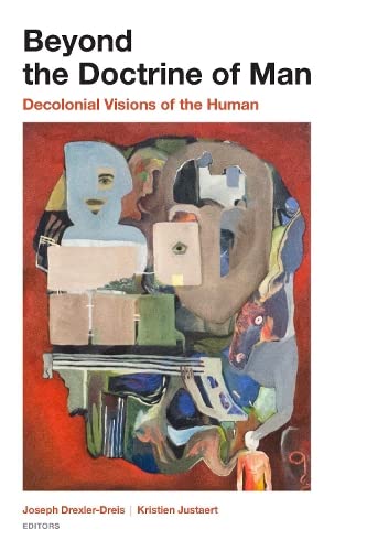 Full size book cover of Beyond the Doctrine of Man: Decolonial Visions of the Human}