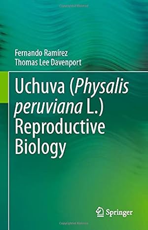 Uchuva (Physalis peruviana L.) Reproductive Biology