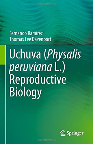 Uchuva (Physalis peruviana L.) Reproductive Biology