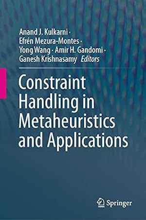 Constraint Handling in Metaheuristics and Applications